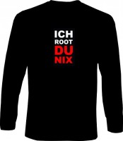 Langarm-Shirt - Ich root du nix Langarm-Shirt - Ich root du nix